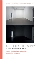Aesthetics, Philosophy and Martin Creed (Aesthetics and Contemporary Art)