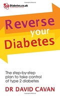 Reverse Your Diabetes: The Step-by-Step Plan to