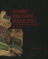 SKARBY BIBLIOTEKI PUBLICZEJ IM. H. ŁOPACIŃSKIEGO