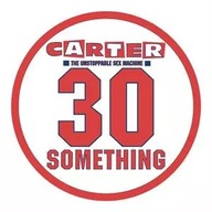 LP Carter The Unstoppable Sex Machine: 30 Something RSD Picture Disc Vinyl