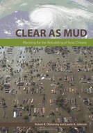 Clear as Mud: Planning for the Rebuilding of New