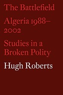 The Battlefield: Algeria 1988-2002: Studies in a