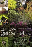 A New Garden Ethic: Cultivating Defiant