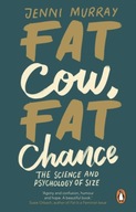 Fat Cow, Fat Chance: The science and psychology