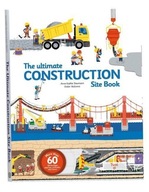 The Ultimate Construction Site Book: From Around