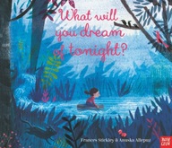 What Will You Dream of Tonight? Stickley Frances