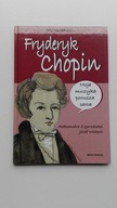 Nazywam się...Fryderyk Chopin