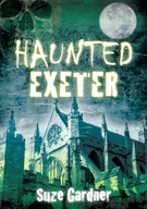 Haunted Exeter Gardner Suze