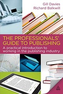 The Professionals Guide to Publishing: A