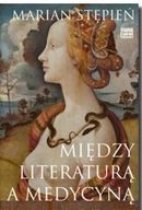 MIĘDZY LITERATURĄ A MEDYCYNĄ - Marian Stępień (KSI