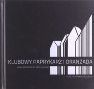 KLUBOWY PAPRYKARZ I ORANŻADA NA NOC [CD]