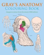 Gray s Anatomy Colouring Book: Images to Colour