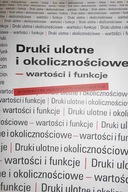 Druki ulotne i okolicznościowe - wartości i funkcj