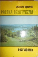 Polska egzotyczna - Grzegorz Rąkowski