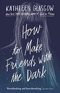 How to Make Friends with the Dark: Breathtaking