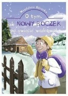 O tym, jak Nowy Roczek po świecie wędrował