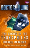 DOCTOR WHO: THE COMING OF THE TERRAPHILES (DOCTOR WHO, 10) - Michael Moorco