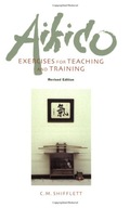 Aikido Exercises for Teaching and Training: