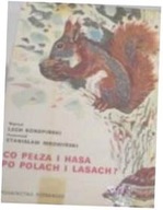 Co Pełza I Hasa Po Polach I Lasach - L Konopiński
