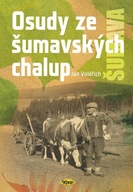 Osudy ze šumavských chalup Jan Voldřich