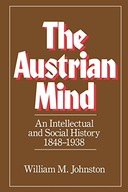 The Austrian Mind: An Intellectual and Social