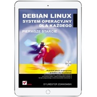 Debian Linux. System operacyjny dla każdego