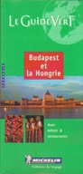 BUDAPEST ET LA HONGRIE - LE GUIDE VERT