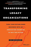 Transforming Legacy Organizations: Turn your