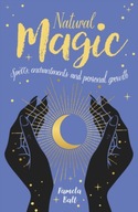 Natural Magic: Spells, enchantments and personal