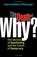 The Death of Why? Batista Schlesinger Andrea