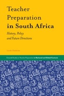 Teacher Preparation in South Africa: History,