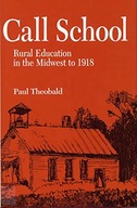 Call School: Rural Education in the Midwest to