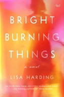Bright Burning Things: A Read with Jenna Pick