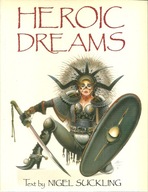 HEROIC DREAMS Nigel Suckling w