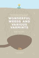 Wonderful Weeds and Various Varmints: The Natural