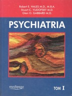 Psychiatria Tom I - IV . R.E. Hales, S.C. Yudofsky, G.O. Gabbard