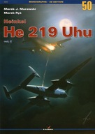Heinkel He 219 Uhu vol. II - Kagero Monograph 50