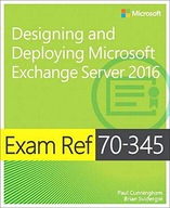 Exam Ref 70-345 Designing and Deploying Microsoft