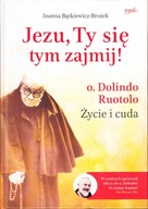 JEZU, TY SIĘ TYM ZAJMIJ * BĄTKIEWICZ-BROŻEK