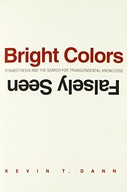 Bright Colors Falsely Seen: Synaesthesia and the
