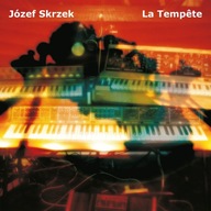 CD JÓZEF SKRZEK - La Tempete