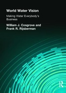 World Water Vision: Making Water Everybody s