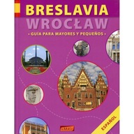 Breslavia Guia Para Mayores y Pequenos