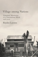 Village Among Nations: Canadian Mennonites in a