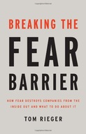 Breaking the Fear Barrier: How Fear Destroys