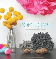 Pom-Poms!: 25 Awesome Fluffy Projects Wright Lexi