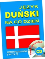 Język duński na co dzień. Rozmówki polsko-duńskie + CD