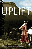 Uplift: Visual Culture at the Banff School of