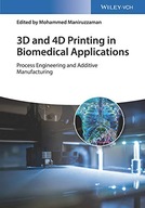 3D and 4D Printing in Biomedical Applications: