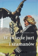 W świecie jurt i szamanów Uryn Bolesław Adam